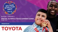 Inclusion Revolution Radio: Special Olympics Texas Summer Games