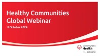Healthy Communities Global Webinar 8 October 2024
