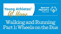 Young Athletes Walking and Running, Part 1: Wheels on the Bus
