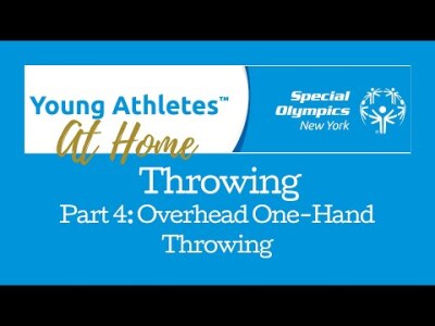 Young Athletes Throwing, Part 4: Overhead One-Hand Throwing