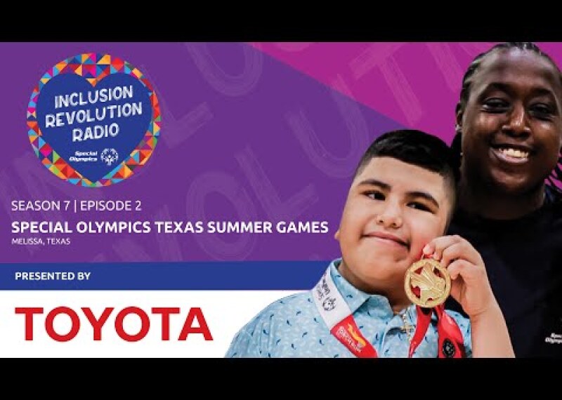 Inclusion Revolution Radio: Special Olympics Texas Summer Games