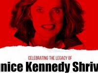 Eunice Kennedy Shriver with text below that reads: Celebrating the Legacy of Eunice Kennedy Shriver.